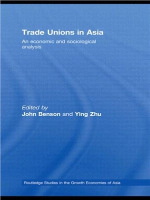 Trade Unions in Asia: An Economic and Sociological Analysis