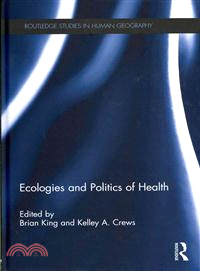 Ecologies and Politics of Health