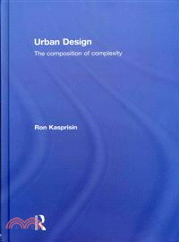 Urban Design：The Composition of Complexity