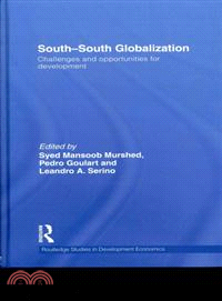 South-South Globalization：Challenges and Opportunities for Development