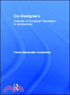 Co-Designers—Cultures of Computer Simulation in Architecture