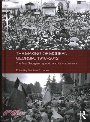 The Making of Modern Georgia, 1918-2012 ─ The first Georgian republic and its successors