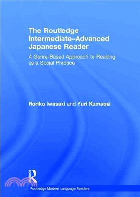 The Routledge Intermediate to Advanced Japanese Reader ― A Genre-based Approach to Reading As a Social Practice