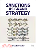 Sanctions As Grand Strategy