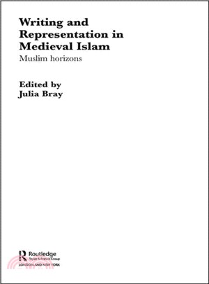 Writing and Representation in Medieval Islam ― Muslim Horizons