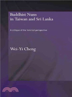 Buddhist Nuns in Taiwan and Sri Lanka ― A Critique of the Feminist Perspective