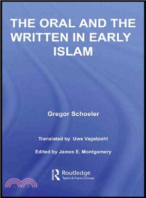 The Oral and the Written in Early Islam