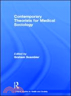 Contemporary Theorists for Medical Sociology