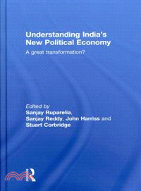 Understanding India's New Political Economy: A Great Transformation?