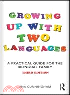 Growing Up With Two Languages ─ A Practical Guide for the Bilingual Family