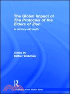 The Global Impact of the Protocols of the Elders of Zion：A Century-Old Myth