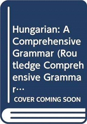 Hungarian：A Comprehensive Grammar