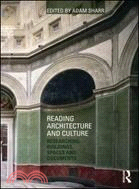 Reading Architecture and Culture：Buildings, Spaces and Documents