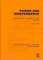 Power and Independence: Urban Africans' Perception of Social Inequality