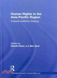 Human Rights in the Asia-Pacific Region：Towards Institution Building