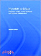 From Birth to Sixteen：Children's Health, Social, Emotional and Linguistic Development