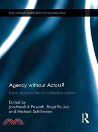 Agency without Actors?：New Approaches to Collective Action