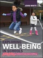 Exploring Well-Being in Schools：A Guide to Making Children's Lives more Fulfilling