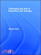 Cultivating the Arts in Education and Therapy