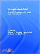 Complicated Grief—Scientific Foundations for Health Care Professionals