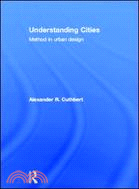 Understanding Cities：Method in Urban Design