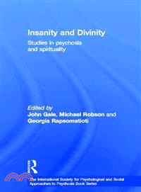 Insanity and Divinity ― Studies in Psychosis and Spirituality