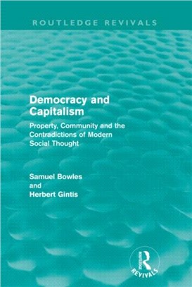 Democracy and Capitalism: Property, Community, and the Contradictions of Modern Social Thought