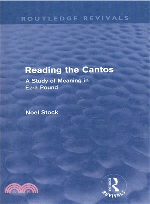 Reading the Cantos ― A Study of Meaning in Ezra Pound