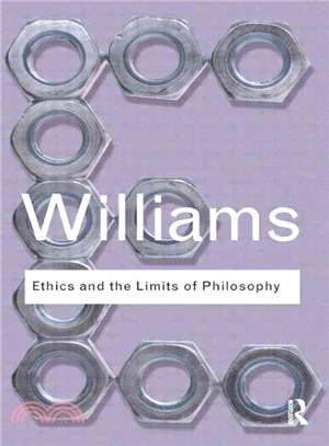 Ethics and the limits of philosophy /