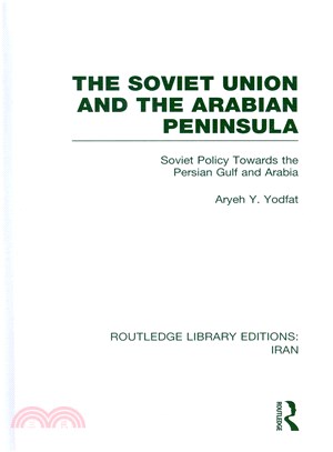The Soviet Union and the Arabian Peninsula (RLE Iran D)