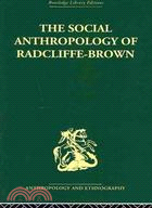 The social anthropology of Radcliffe-Brown