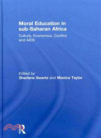 Moral Education in Sub-saharan Africa: Culture, Economics, Conflict and AIDS