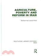 Agriculture, Poverty and Reform in Iran (RLE Iran D)