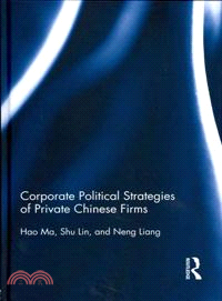 Corporate Political Strategies of Private Chinese Firms