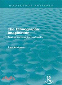 The Ethnographical Imagination ― Textual Constructions of Reality