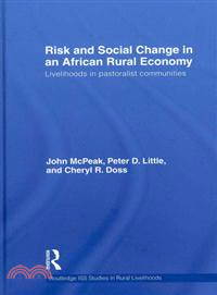 Risk and Social Change in an African Rural Economy ─ Livelihoods in Pastoralist Communities