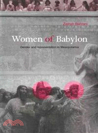 Women of Babylon ― Gender and Representation in Mesopotamia