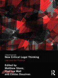 New Critical Legal Thinking：Law and the Political