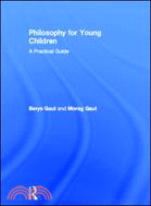 Philosophy for Young Children：A Practical Guide