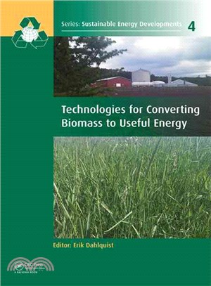 Technologies for Converting Biomass to Useful Energy ─ Combustion, Gasification, Pyrolysis, Torrefaction and Fermentation