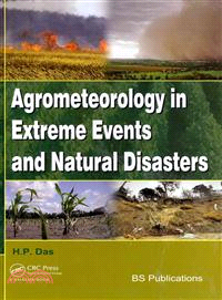 Agrometeorology in Extreme Events and Natural Disasters