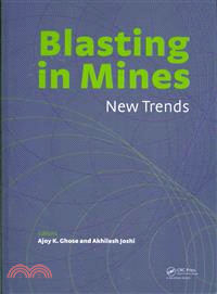 Blasting in Mining - New Trends ─ Workshop Hosted by Fragblast - the 10th International Symposium on Rock Fragmentation by Blasting, New Delhi, India, 24-25 November 2012