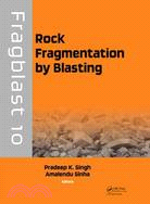 Rock Fragmentation by Blasting—Proceedings Of The 10th International Symposium on Rock Fragmentation by Blasting, Fragblast 10, New Delhi, India, 26-29 November 2012