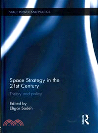 Space Strategy in the 21st Century ─ Theory and Policy