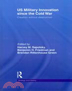 US Military Innovation Since the Cold War