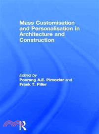 Mass Customisation and Personalisation in Architecture and Construction ― A Compendium of Customer-centric Strategies for the Built Environment
