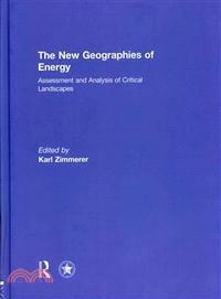 The New Geographies of Energy ─ Assessment and Analysis of Critical Landscapes