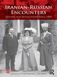 Iranian-Russian Encounters Since 1800