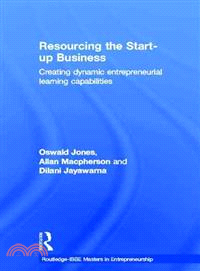 Resourcing the Start-Up Business ─ Creating dynamic entrepreneurial learning capabilities