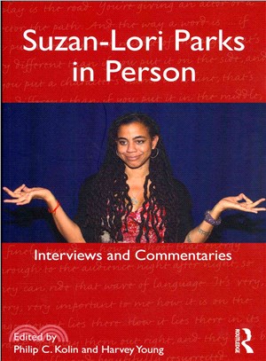 Suzan-Lori Parks in Person ─ Interviews and Commentaries
